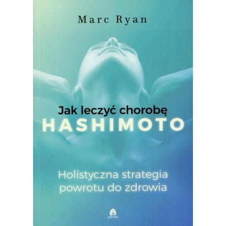 Jak wyleczyć chorobę hashimoto