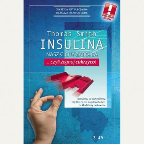 INSULINA nasz cichy zabójca Thomas Smith  KSIĄŻKA - cena sklep 