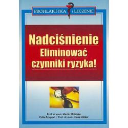 Nadciśnienie - eliminować czynniki ryzyka Martin Middeke, Edita Pospisil, Klaus Volker  KSIĄŻKA - cena sklep